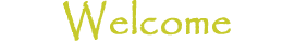 Welcome